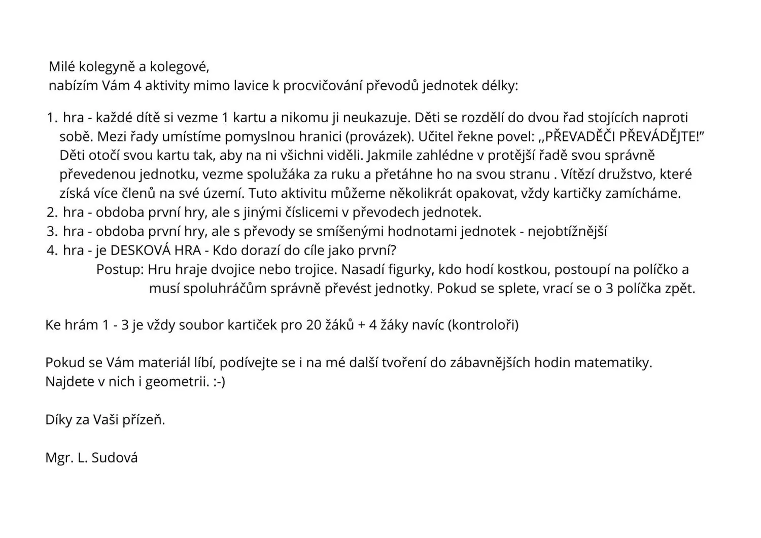 Převody jednotek délky - HRA NA PŘEVADĚČE - aktivity mimo lavice – náhled 2