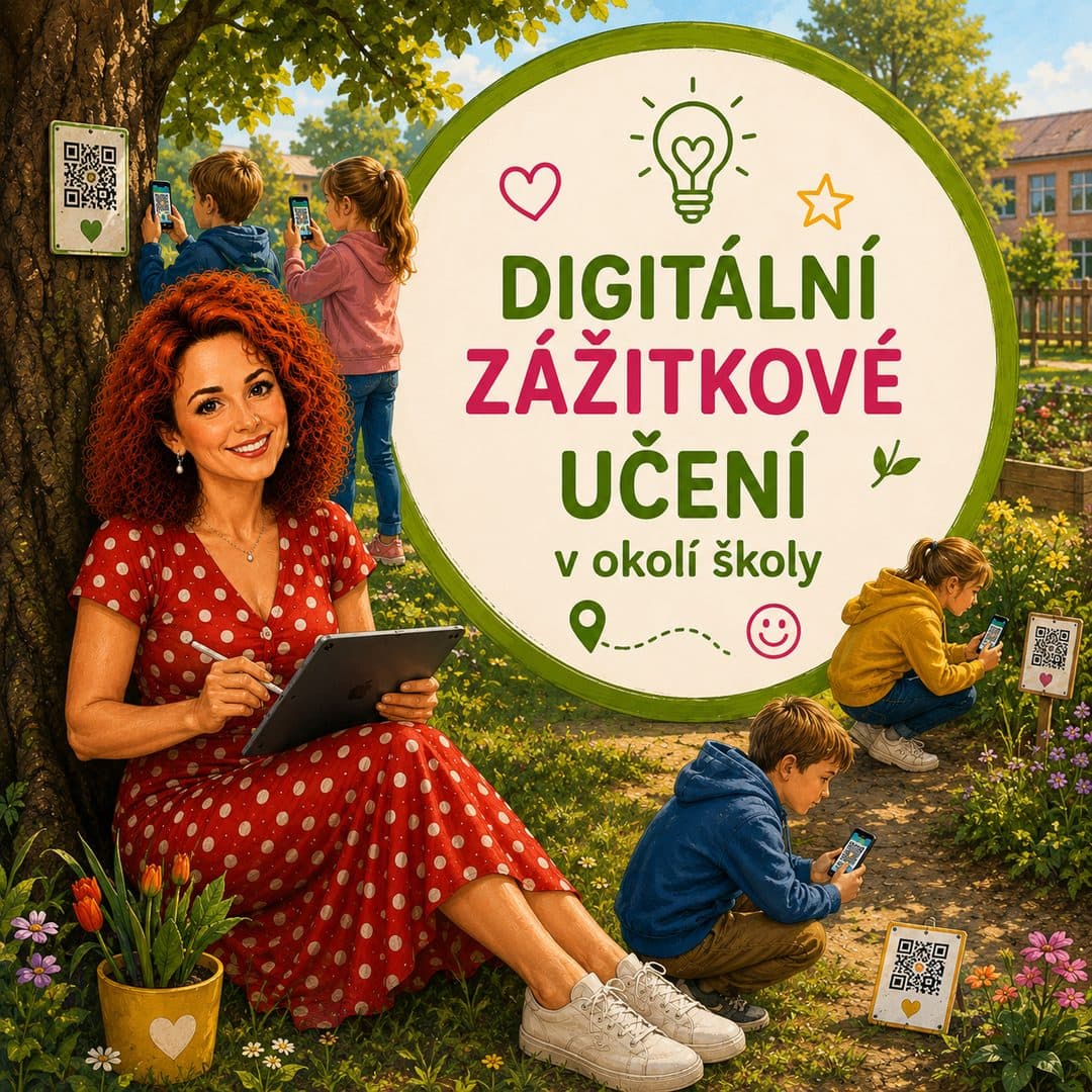 Digitální zážitkové učení – v okolí školy