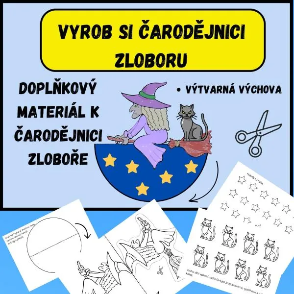 VYROB SI ČARODĚJNICI ZLOBORU - doplňková aktivita ke všem materiálům o Zloboře