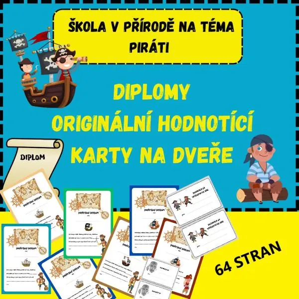 ŠKOLA V PŘÍRODĚ - DIPLOMY, POCHVALY, KARTY NA DVEŘE - TÉMA PIRÁTI