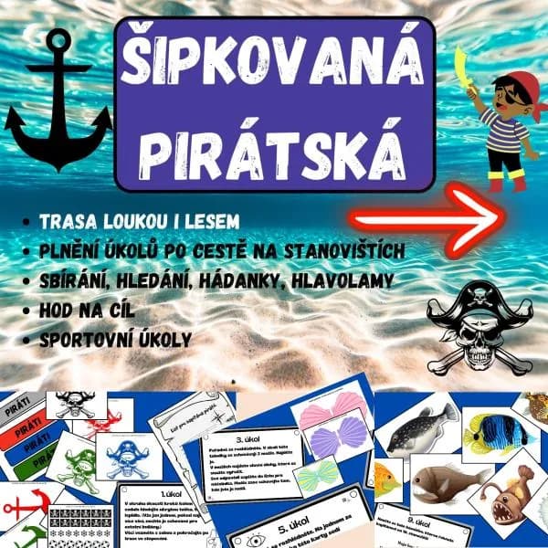ŠIPKOVANÁ - PIRÁTSKÁ - TERÉNNÍ HRA NA ŠKOLU V PŘÍRODĚ