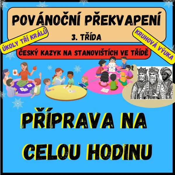Tři králové - VYJMENOVANÁ SLOVA, VÝZNAM SLOV, SOUVĚTÍ - 8 STANOVIŠŤ S ÚKOLY